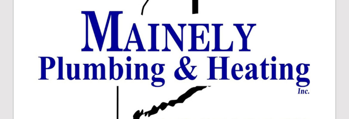 Mainely Plumbing & Heating Inc